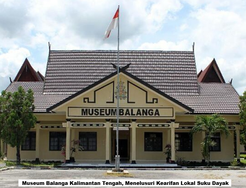 Museum Balanga Kalimantan Tengah
