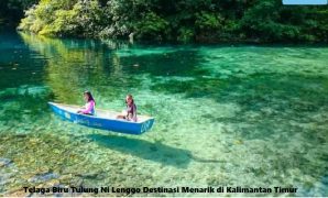 Telaga Biru Tulung Ni Lenggo Destinasi Menarik di Kalimantan Timur